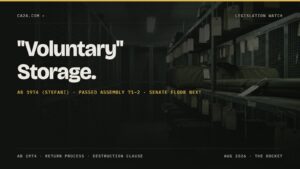 "Voluntary" Storage. AB 1974 (Stefani) · Passed Assembly 71–2 · Senate floor next