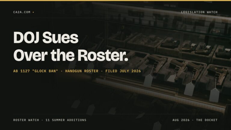 DOJ Sues Over the Roster. AB 1127 "Glock ban" · Handgun Roster · Filed July 2026